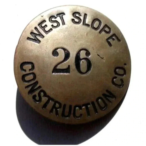Vintage WEST SLOPE Construction Company Employee Badge Pin #26 - Picture 1 of 2